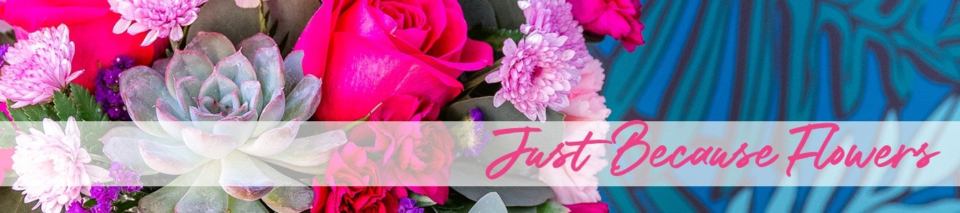 Send Just Because Flowers, Just Because Flowers Delivery